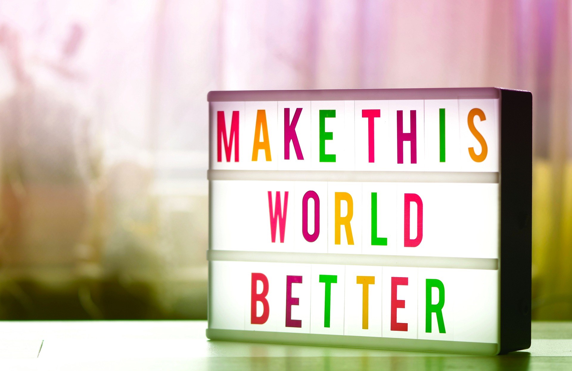 make this world better sign make this world better sign